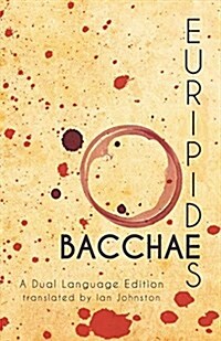 Euripides Bacchae: A Dual Language Edition (Paperback)