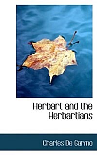 Herbart and the Herbartians (Paperback)