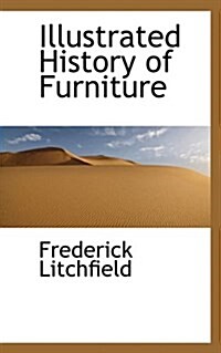 Illustrated History of Furniture (Paperback)