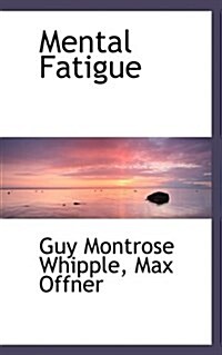 Mental Fatigue (Paperback)