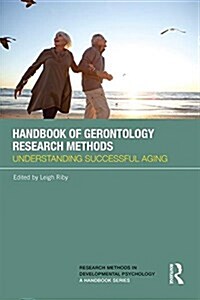 Handbook of Gerontology Research Methods : Understanding successful aging (Paperback)