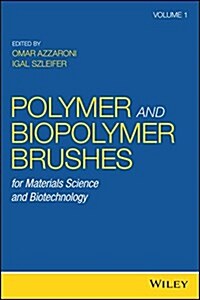 Biopolymer Brushes for Materials Science and Biotechnology (Hardcover)