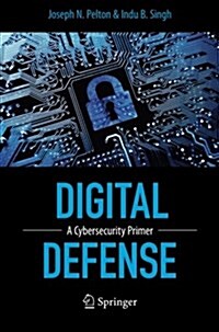 Digital Defense: A Cybersecurity Primer (Hardcover, 2015)