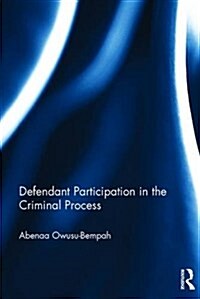 Defendant Participation in the Criminal Process (Hardcover)