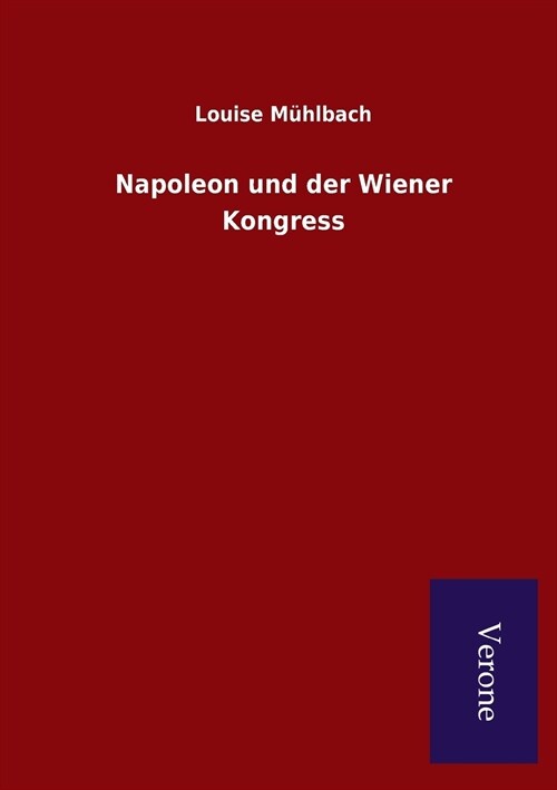 Napoleon Und Der Wiener Kongress (Paperback)