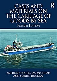 Cases and Materials on the Carriage of Goods by Sea (Paperback, 4 New edition)