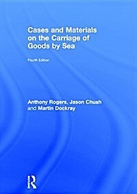 Cases and Materials on the Carriage of Goods by Sea (Hardcover, 4 New edition)