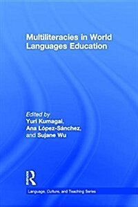 Multiliteracies in World Language Education (Hardcover)