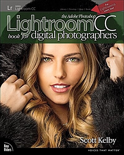 The Adobe Photoshop Lightroom CC Book for Digital Photographers (Paperback)