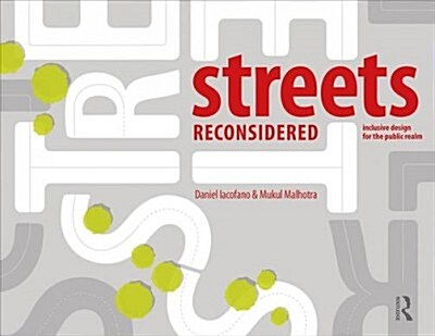 Streets Reconsidered : Inclusive Design for the Public Realm (Paperback)