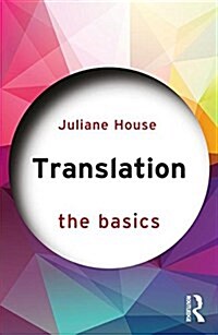 Translation: The Basics : The Basics (Paperback)