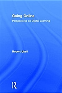 Going Online : Perspectives on Digital Learning (Hardcover)