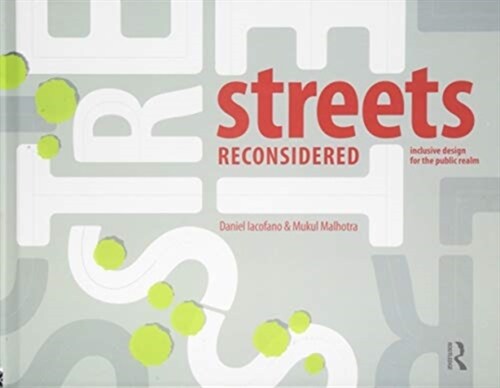 Streets Reconsidered : Inclusive Design for the Public Realm (Hardcover)