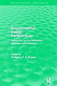 Environmental Design Perspectives : Viewpoints on the Profession, Education and Research (Hardcover)