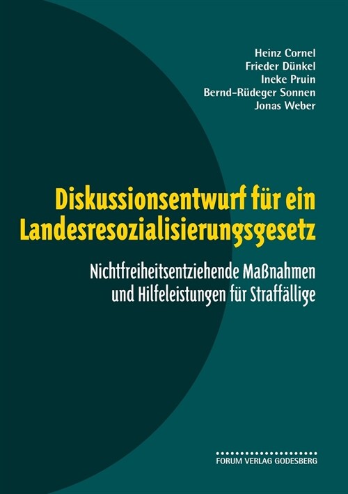 Diskussionsentwurf f? ein Landesresozialisierungsgesetz: Nichtfreiheitsentziehende Ma?ahmen und Hilfeleistungen f? Straff?lige (Paperback)