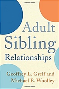 Adult Sibling Relationships (Paperback)