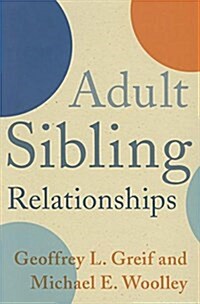 Adult Sibling Relationships (Hardcover)