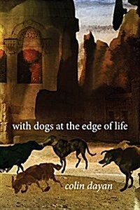 With Dogs at the Edge of Life (Hardcover)