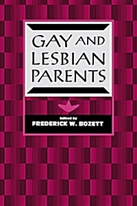 Gay and Lesbian Parents (Paperback)