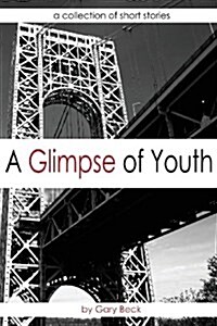 A Glimpse of Youth (Paperback)