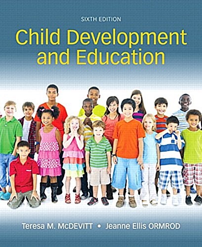 Child Development and Education with Mylab Education with Enhanced Pearson Etext, Loose-Leaf Version -- Access Card Package (Hardcover, 6)