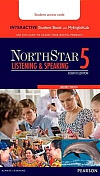 Northstar Listening and Speaking 5 Interactive Student Book with Mylab English (Access Code Card) [With Access Code] (Paperback, 4)