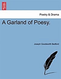 A Garland of Poesy. (Paperback)