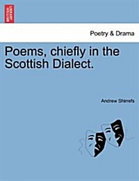 Poems, Chiefly in the Scottish Dialect. (Paperback)