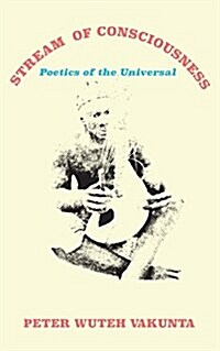 Stream of Consciousness: Poetics of the Universal (Paperback)