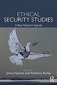 Ethical Security Studies : A New Research Agenda (Paperback)