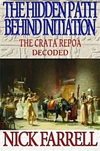 The Hidden Path Behind Initiation (Paperback)