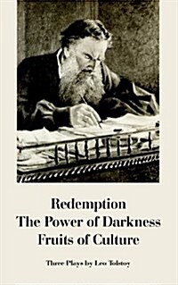 Redemption -The Power of Darkness - Fruits of Culture (Three Plays) (Paperback)