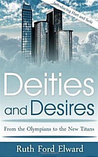 Deities and Desires: Vol. 1 Hart and Sole (Metaphysical Mystery, Fantasy Drama) (Paperback)