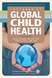 Textbook of Global Child Health, 2nd Edition (Hardcover, 2)