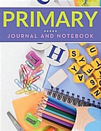 Primary Journal and Notebook (Paperback)