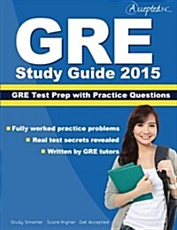 GRE Study Guide 2015: GRE Test Prep with Practice Questions (Paperback)