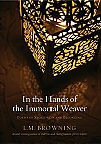 In the Hands of the Immortal Weaver (Paperback)