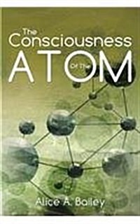 The Consciousness of the Atom: (A Gnostic Audio Selection, Includes Free Access to Streaming Audio Book) (Paperback)