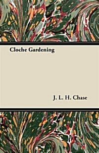Cloche Gardening (Paperback)