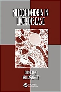 Mitochondria in Liver Disease (Hardcover)