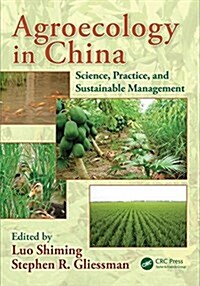 Agroecology in China: Science, Practice, and Sustainable Management (Hardcover)