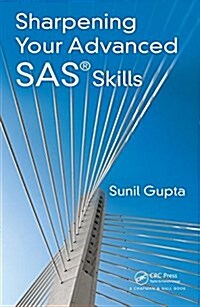 Sharpening Your Advanced SAS Skills (Hardcover)