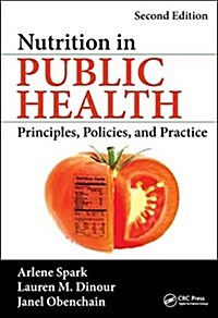 Nutrition in Public Health: Principles, Policies, and Practice, Second Edition (Hardcover, 2)