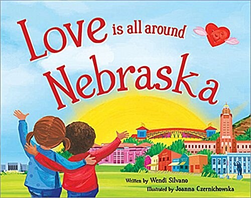 Love Is All Around Nebraska (Hardcover)