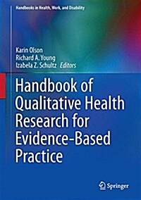 Handbook of Qualitative Health Research for Evidence-Based Practice (Hardcover, 2016)