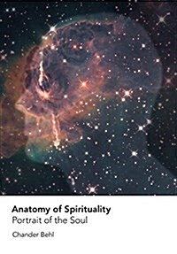 Anatomy of Spirituality: Portrait of the Soul (Hardcover)