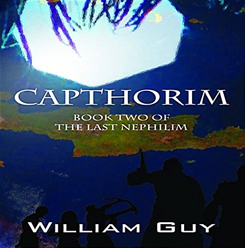 Caphtorim: Book Two of the Last Nephilim (Paperback)