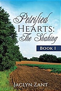 Petrified Hearts: The Shaking (Paperback)
