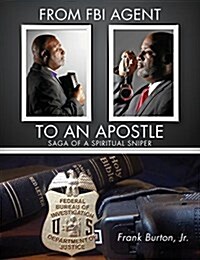 From FBI Agent to an Apostle (Paperback)