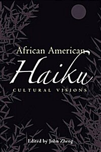 African American Haiku: Cultural Visions (Hardcover)